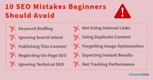 10 SEO Mistakes Beginners Should Avoid