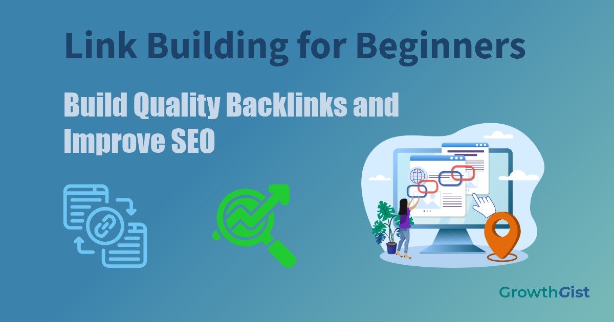 Link Building for Beginners Guide to Building Quality Backlinks