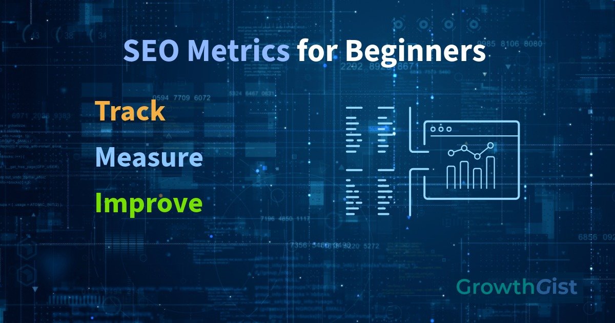 SEO Metrics for Beginners: How to Measure SEO Success
