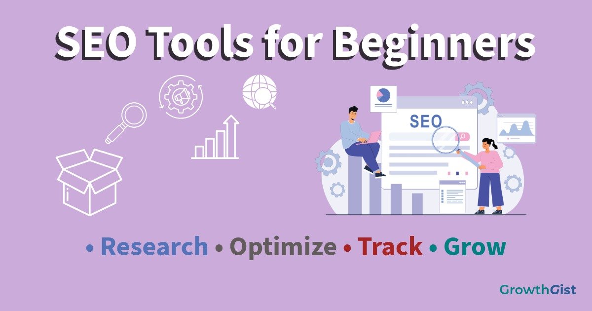 SEO tools for beginners including keyword research analytics content optimization and technical SEO tools