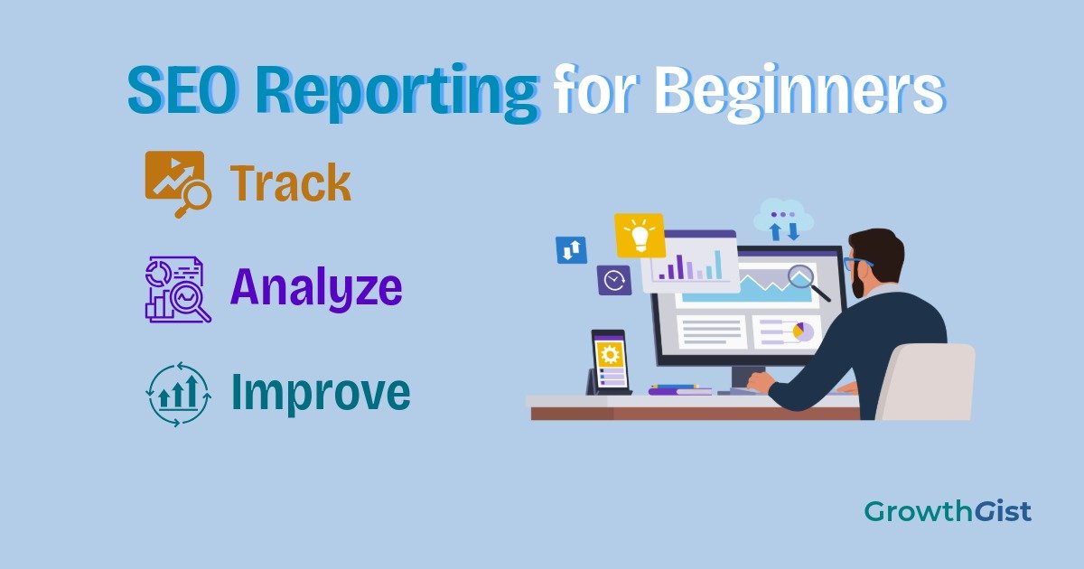 SEO Reporting for Beginners showing how to track, analyze, and improve website SEO performance